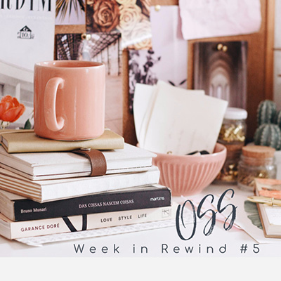OSS Week in Rewind #5